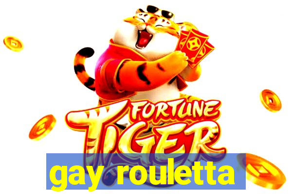 gay rouletta