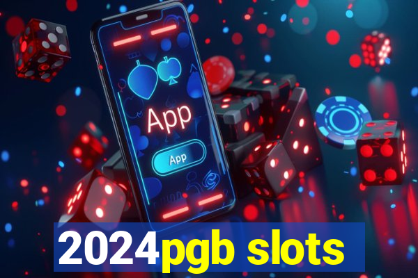 2024pgb slots