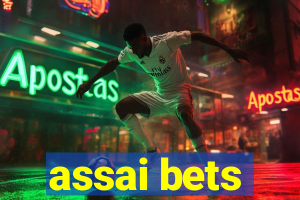 assai bets