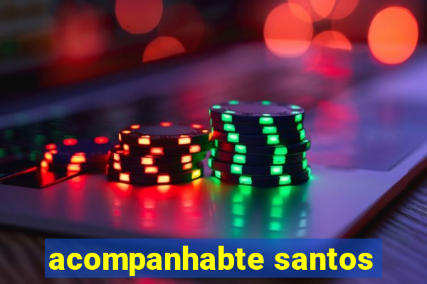 acompanhabte santos