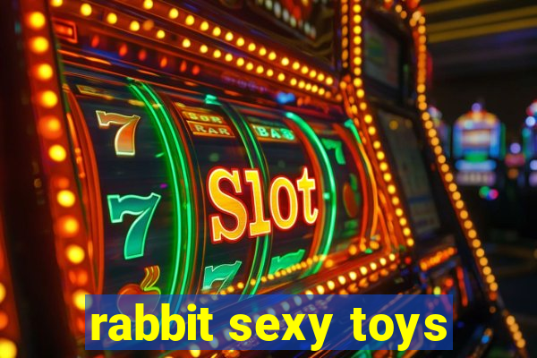 rabbit sexy toys