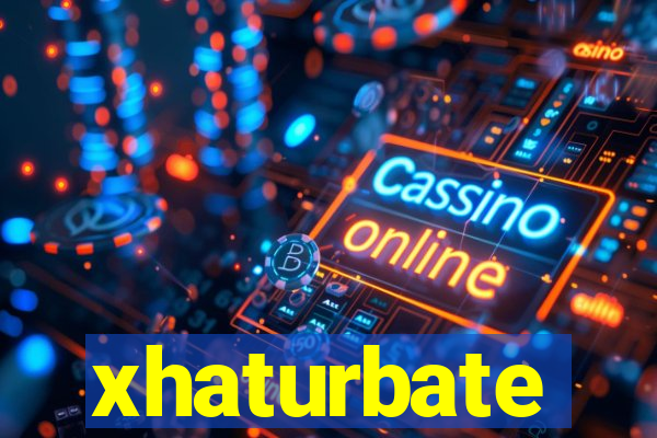 xhaturbate