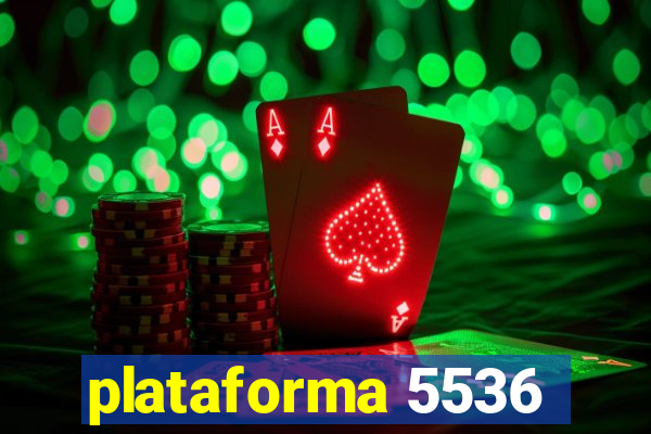 plataforma 5536