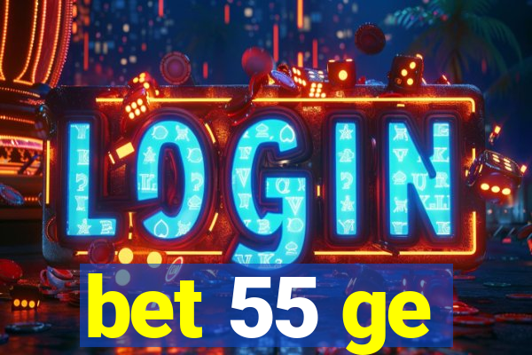 bet 55 ge