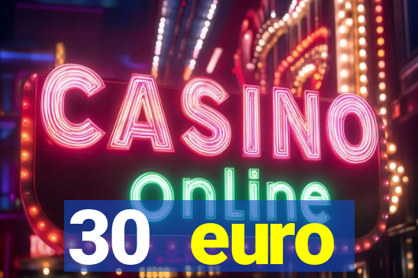 30 euro startguthaben casino