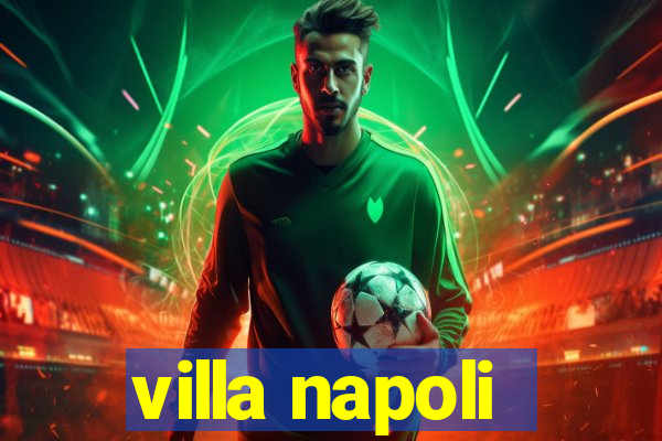 villa napoli