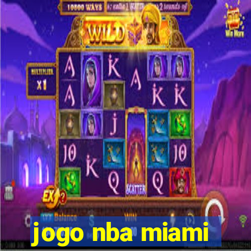 jogo nba miami