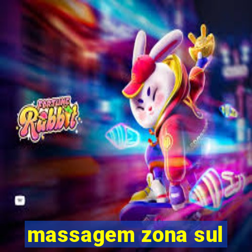 massagem zona sul