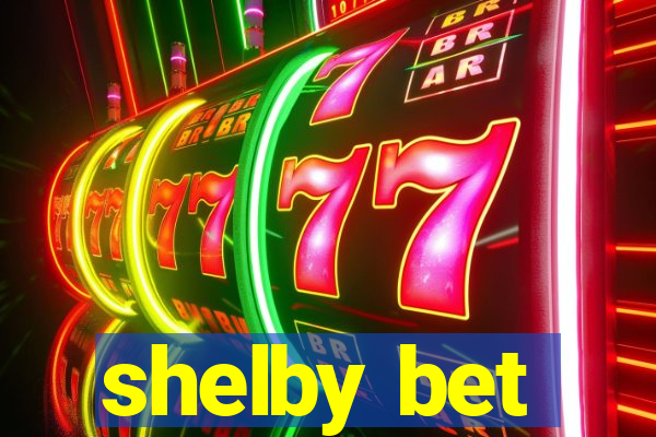 shelby bet