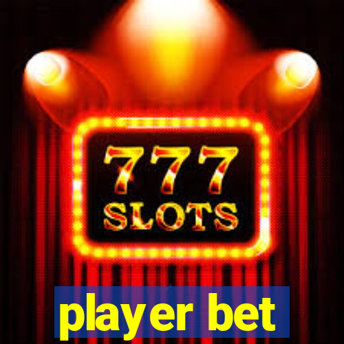 player bet