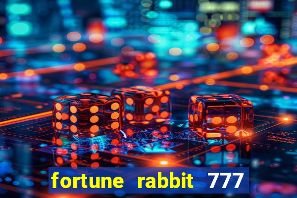 fortune rabbit 777 paga mesmo