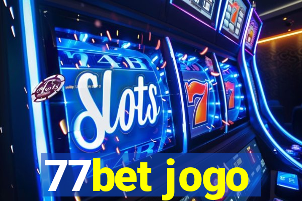 77bet jogo