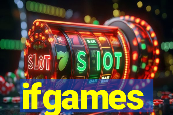 ifgames