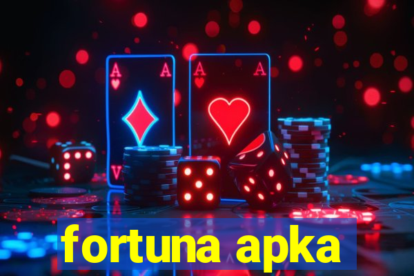 fortuna apka