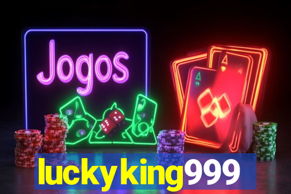 luckyking999