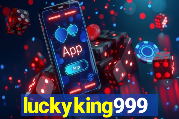 luckyking999