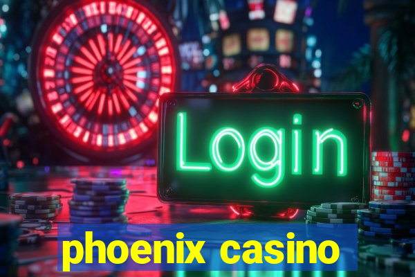 phoenix casino