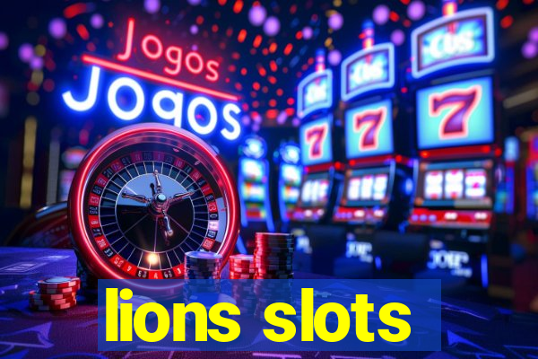 lions slots