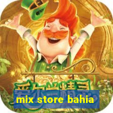 mix store bahia