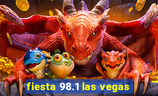 fiesta 98.1 las vegas