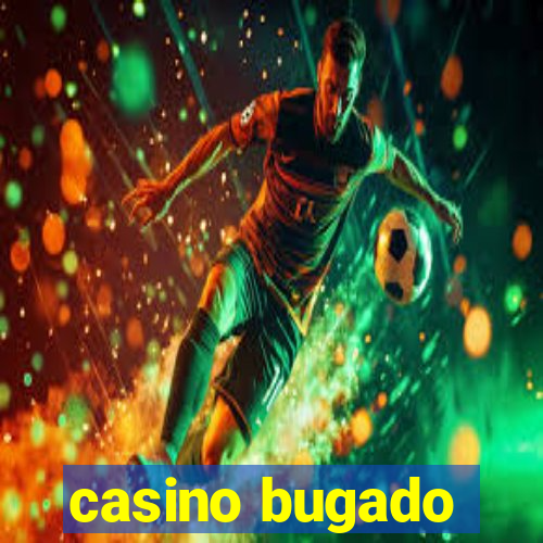 casino bugado