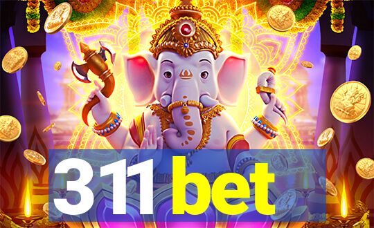 311 bet