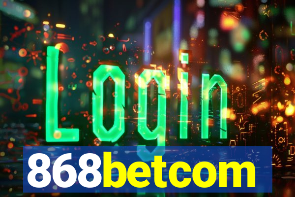 868betcom