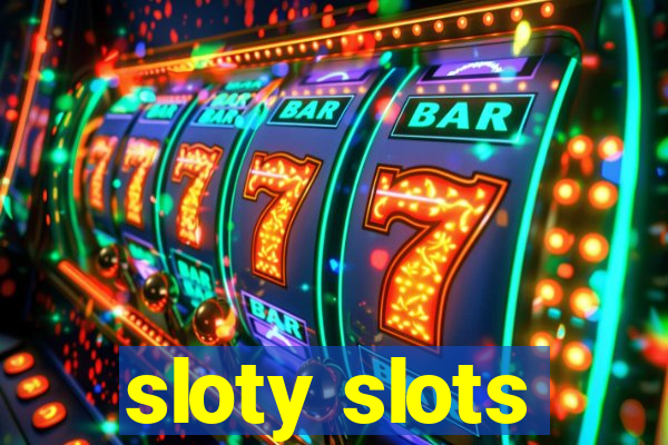 sloty slots