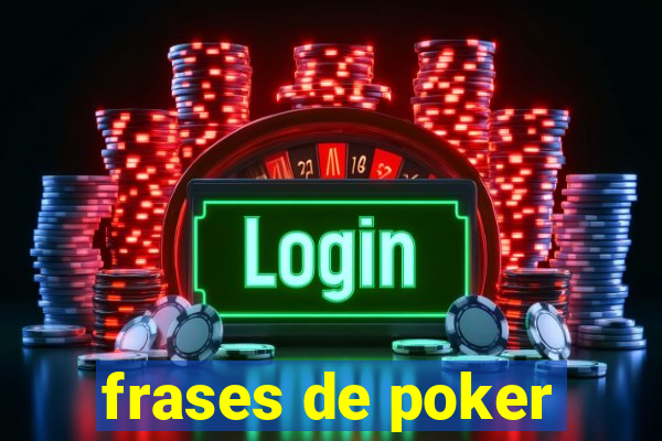 frases de poker