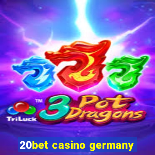 20bet casino germany