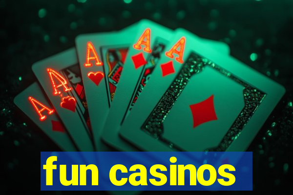 fun casinos