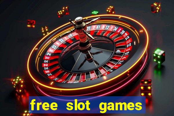 free slot games with bonuses