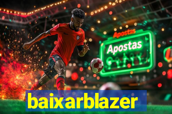 baixarblazer