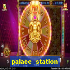 palace station hotel & casino