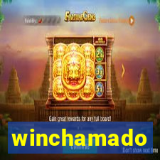 winchamado