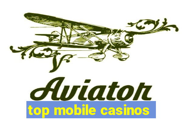 top mobile casinos